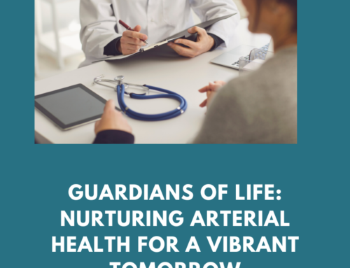Guardians of Life: Nurturing Arterial Health for a Vibrant Tomorrow