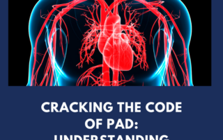 Understanding Peripheral Artery Disease(PAD) & Treatment