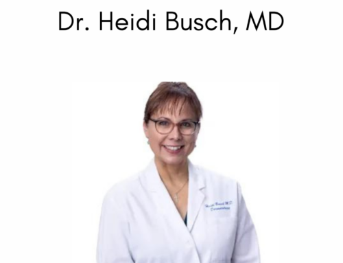 Introducing Our New Amazing Dermatologist: Dr. Busch, MD