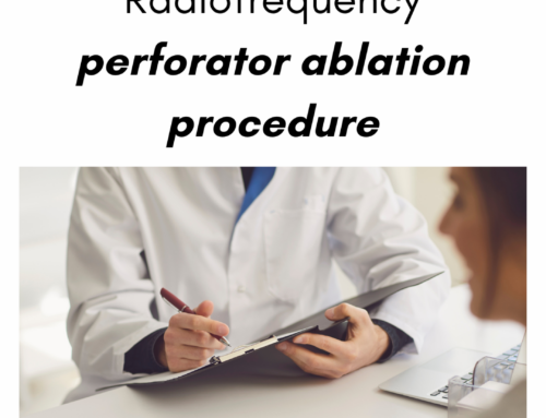 A patient’s guide to Radiofrequency perforator ablation procedure